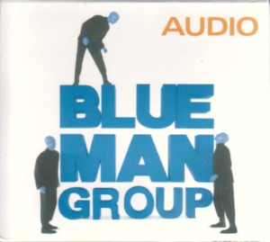 Blue Man Group – Audio (digi)