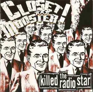Closet Monster – Killed The Radio Star