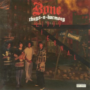 Bone Thugs-N-Harmony – E. 1999 Eternal