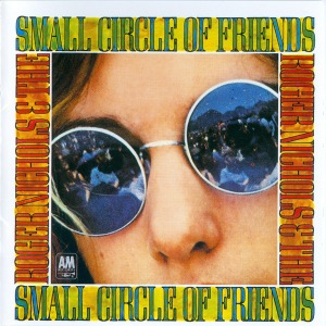 Roger Nichols &amp; The Small Circle Of Friends – S/T
