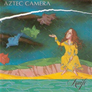 Aztec Camera – Knife