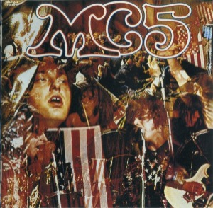 MC5 – Kick Out The Jams