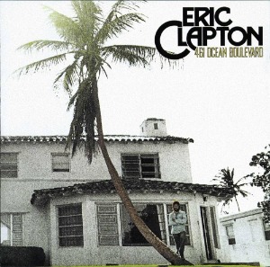 Eric Clapton – 461 Ocean Boulevard (remaster)