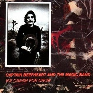 Captain Beefheart &amp; The Magic Band – Ice Cream For Crow (SHM CD)