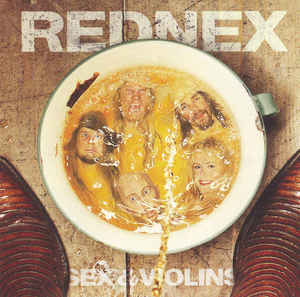 Rednex - Sex &amp; Violins 