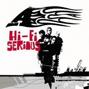 A - Hi-Fi Serious