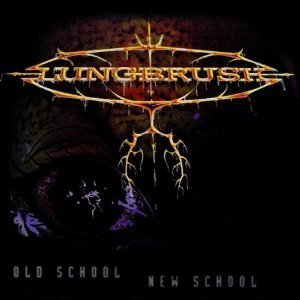 Lungbrush - Old School New School