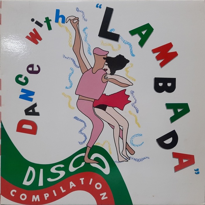 DANCE WITH &quot;LAMBADA&quot; / DISCO COMPILATION