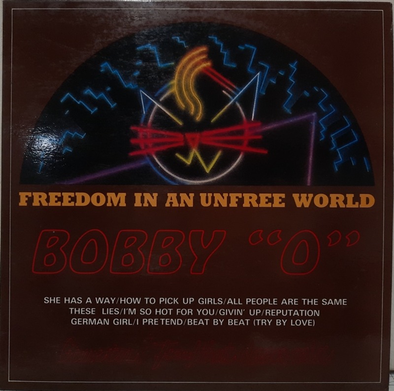 BOBBY O / Freedom In An Unfree World