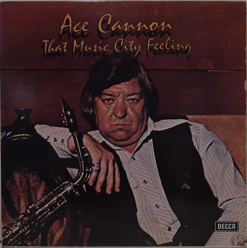 Ace Cannon / That Music City Feeling