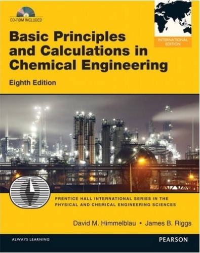 Basic Principles and calculations in Chemical Engineering, 8th (외국도서) (번역본 제목  : Himmelblau의 화공양론강의 수정판 8판 ) / 9780132835565