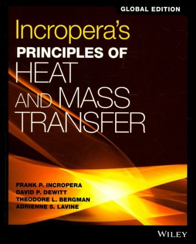 Incropera&#039;s Principles of Heat and Mass Transfer Global ed(외국도서)(번역본 제목 : 열전달 제8판) / 9781119382911