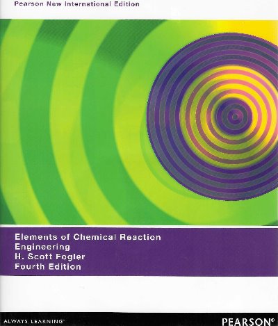 Elements of Chemical Reaction Engineering 4th(외국도서) ( 번역본 제목 : 화학반응공학 4판 ) / 9781292026169