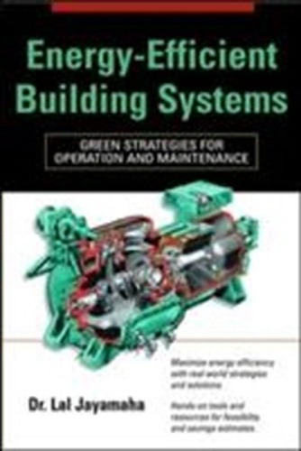 Energy-Efficient Building Systems:Green Strategies for Operation and Maintenance(Paperback) (외국도서) /  9780071482820 (해외주문 2~4주 걸립니다.)