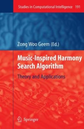 Music-Inspired Harmony Search Algorithm(외국도서)  / 9783642101243 (해외주문 2 ~ 4주 걸립니다.)