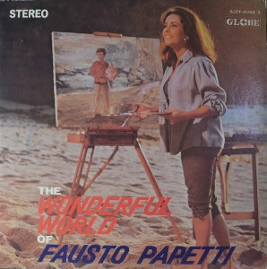 FAUSTO PAPETTI - THE WONDERFULL WORLD OF FAUSTO PAPETTI (영화 &quot;가방을 든 여인&quot;/영화 &quot;정사&quot;/ 영화 &quot;안개낀 밤의 데이트&quot; 등등 명곡들 수록/ * JAPAN) MINT/NM