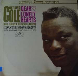 NAT KING COLE - DEAR LONELY HEARTS ( Jazz Pianist Trumpeter &amp; Vocal/ STEREO/현미의 &quot;밤안개&quot; 원곡 수록/* USA ORIGINALSY-4577 )  NM-/NM