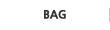 ● BAG