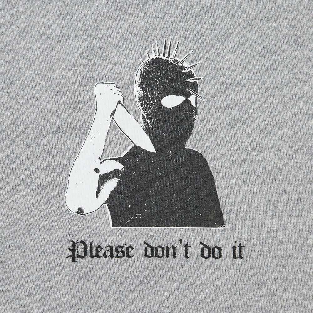 Please don&#039;t do it Crewneck GRAY