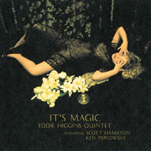 Eddie Higgins Quartet feat. Scott Hamilton &amp; Ken Peplowski [에디 히긴스] - It&#039;s Magic [180g LP] 2021-10-25