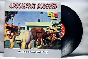 Apocalypse Hoboken [아포칼립스 호보켄] – House Of The Rising Son Of A Bitch ㅡ 중고 수입 오리지널 아날로그 LP