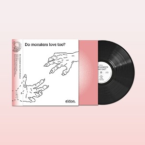 엘던 - Do monsters love too? [180g LP]