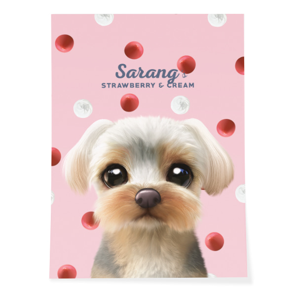 Sarang the Yorkshire Terrier’s Strawberry &amp; Cream Art Poster