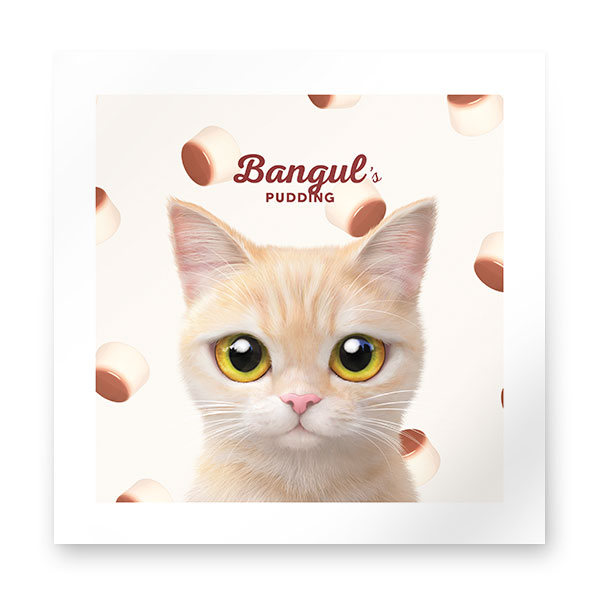 Bangul’s Pudding Art Print