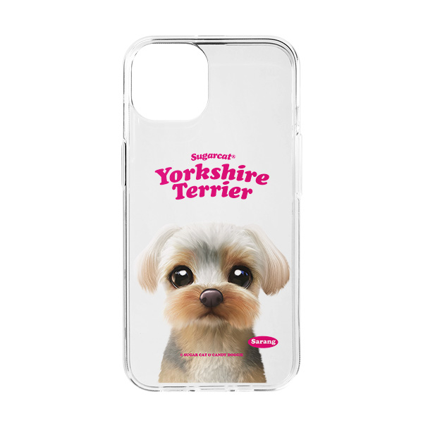 Sarang the Yorkshire Terrier Type Clear Jelly/Gelhard Case