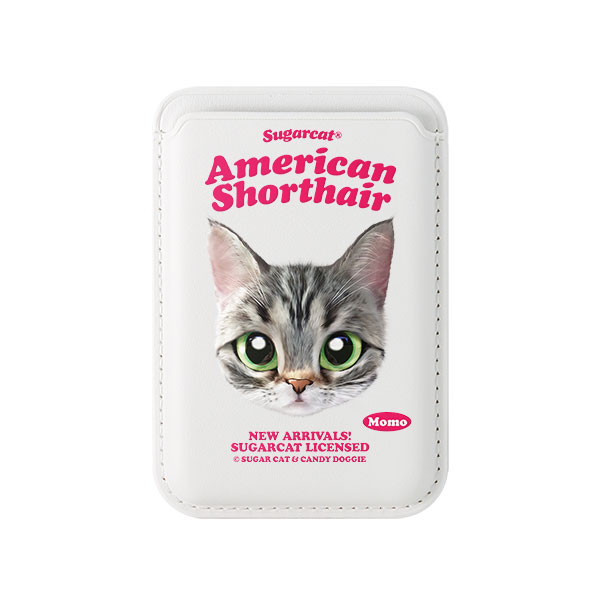 Momo the American shorthair cat TypeFace Magsafe Card Wallet