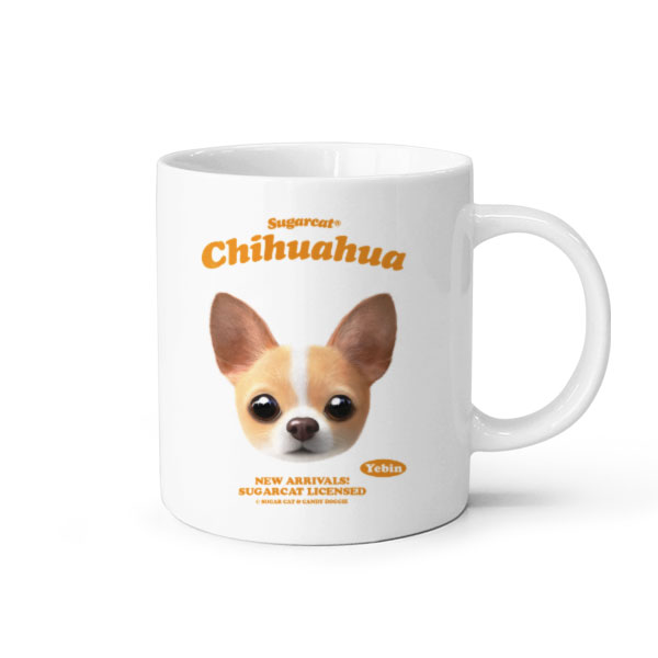 Yebin the Chihuahua TypeFace Mug