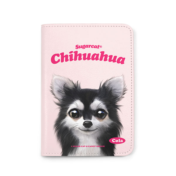 Cola the Chihuahua Type Passport Case