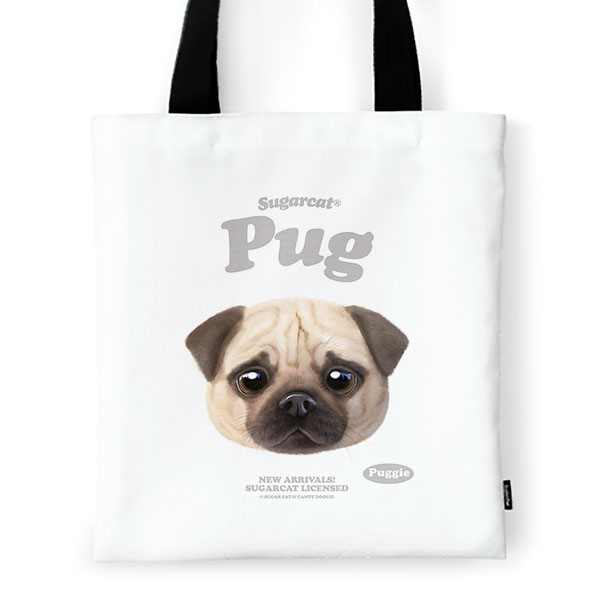 Puggie the Pug Dog TypeFace Tote Bag
