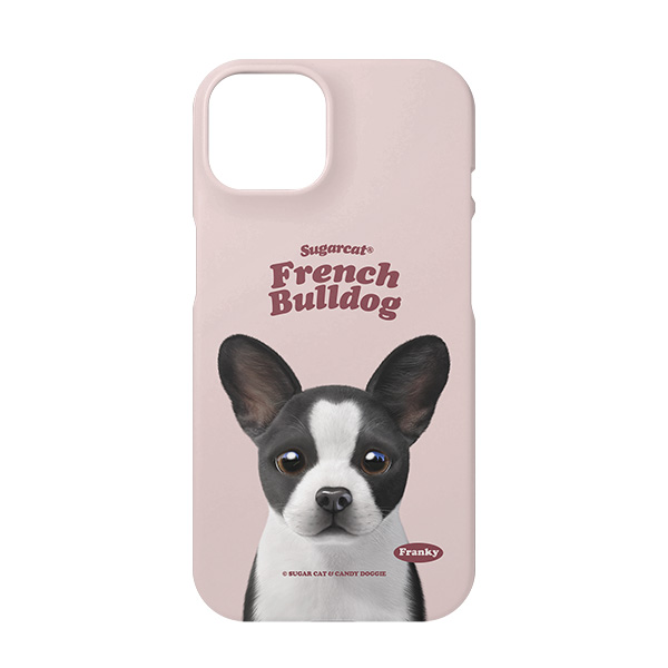 Franky the French Bulldog Type Case