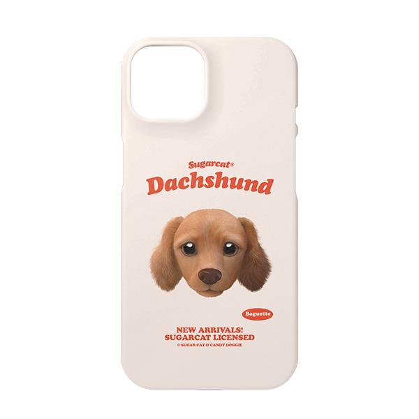Baguette the Dachshund TypeFace Case