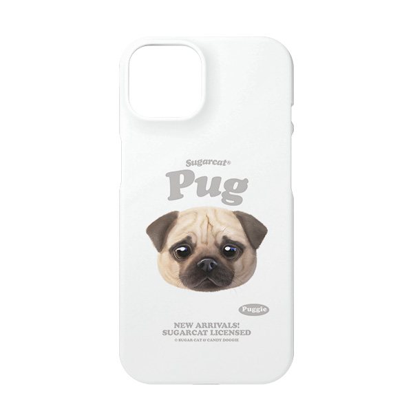 Puggie the Pug Dog TypeFace Case