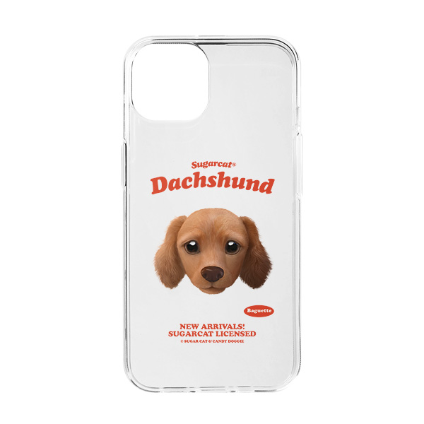 Baguette the Dachshund TypeFace Clear Jelly/Gelhard Case