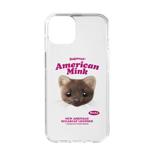 Minky the American Mink TypeFace Clear Jelly/Gelhard Case