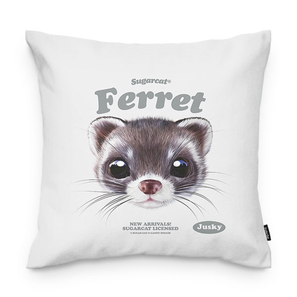 Jusky the Ferret TypeFace Throw Pillow