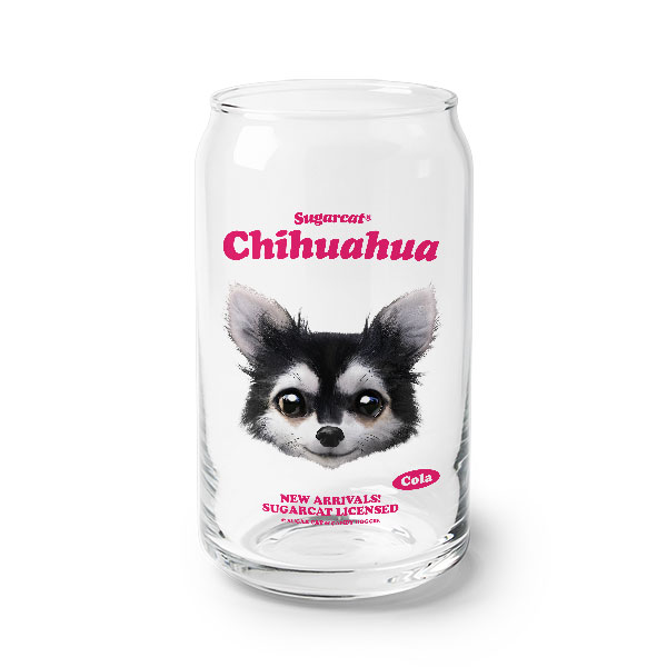 Cola the Chihuahua TypeFace Beer Can Glass