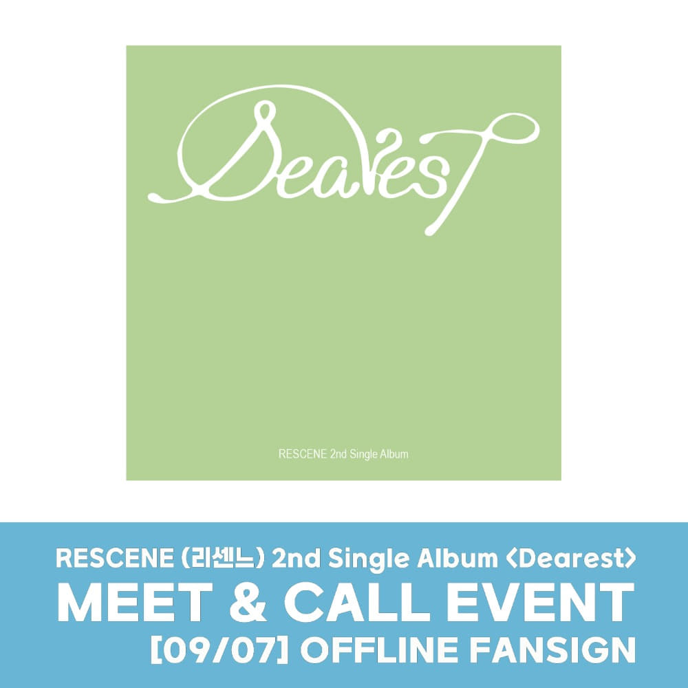[0907][오프라인][대면]RESCENE(리센느) -2nd Single Album[Dearest] 대면팬사인회 (랜덤발송)-thumbnail