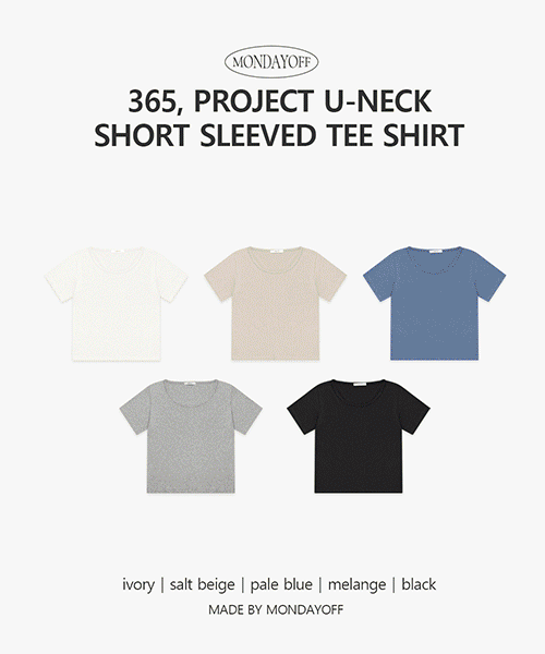 [MADE] 365、プロジェクトUネック半袖Tシャツ/5color