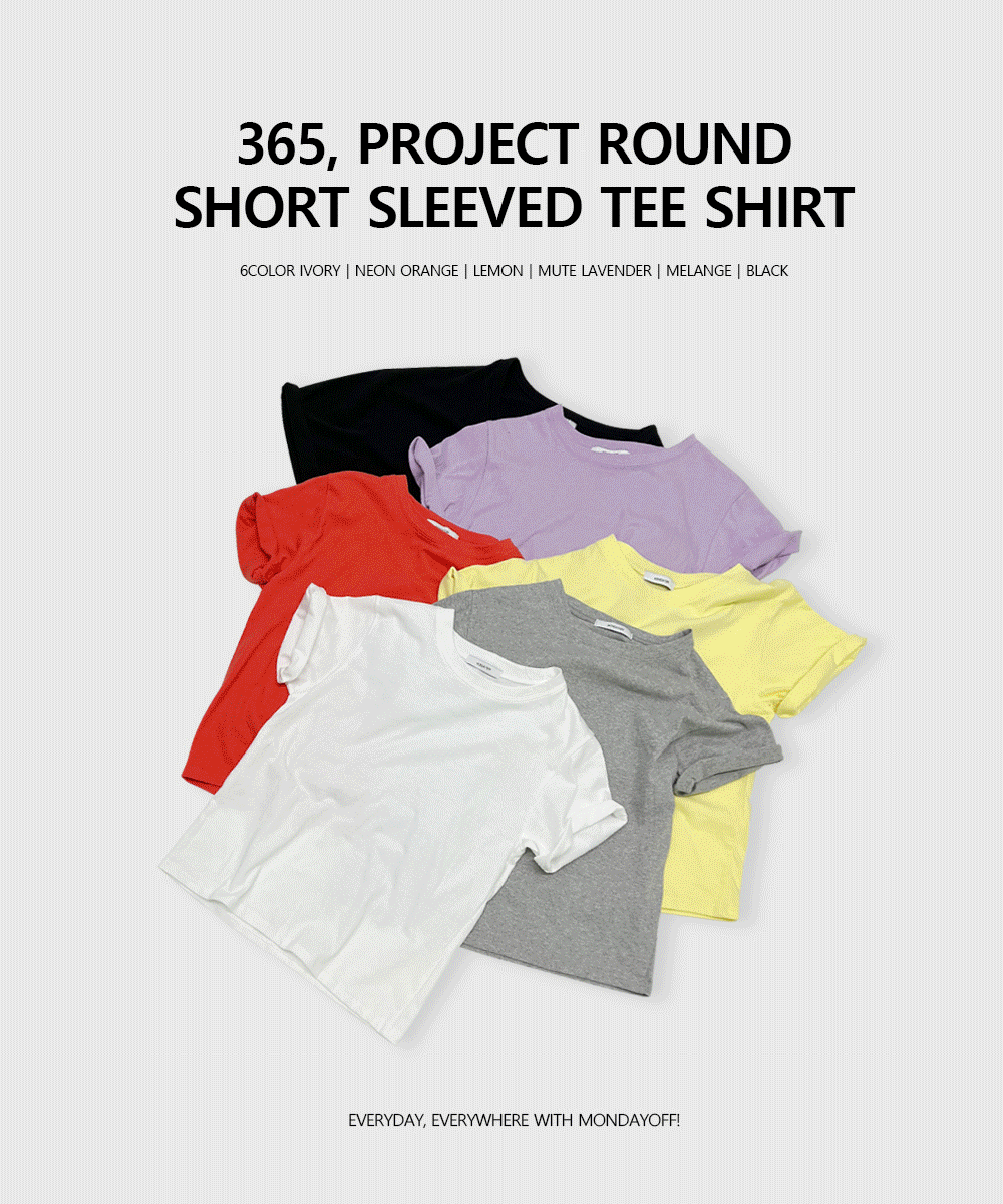 [7万枚販売][MADE] 365、プロジェクト ラウンド 半袖Tシャツ/6color