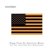 Everclear / Songs From An American Movie, Vol. Two: Good Time For A Bad Attitude (미개봉)