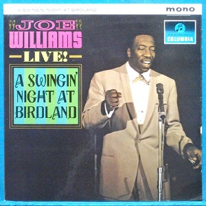 Joe Williams live (A swingin&#039; night at Birdland) 영국 Columbia 모노 초반 비매품