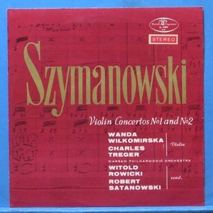 Wilkomirska/Treger, Szymanowski violin concertos