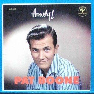 Pat Boone (howdy!)