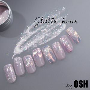 OSH Glitter hour：05:40pm
