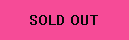 SOLD OUT