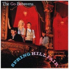 [중고] The Go-Betweens / Spring Hill Fair(수입)